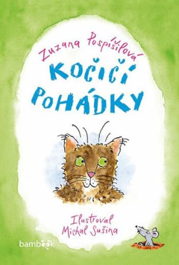 Kočičí pohádky - Zuzana Pospíšilová, Michal Sušina