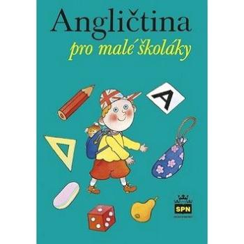 Angličtina pro malé školáky (978-80-7235-625-6)