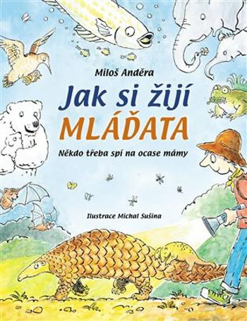 Jak si žijí mláďata - Miloš Anděra