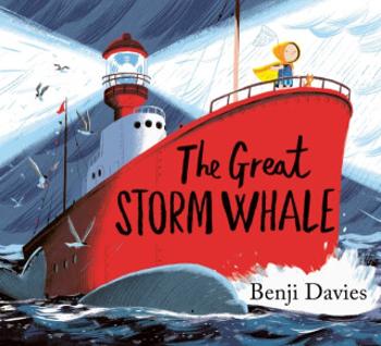 The Great Storm Whale - Benji Davies