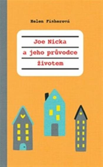 Joe-nicka a jeho průvodce životem - Helen Fisher