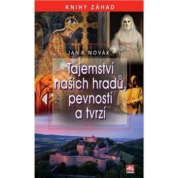 Tajemství našich hradů, zámků a tvrzí (978-80-7633-704-6)