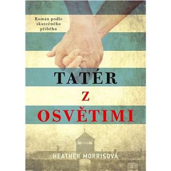 Tatér z Osvětimi (978-80-264-4271-4)