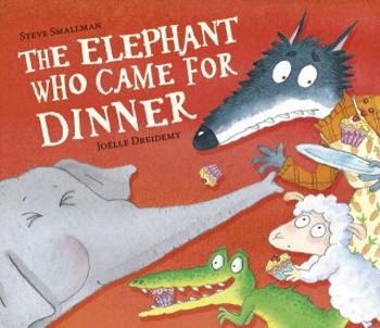 The Elephant Who Came for Dinner - Steve Smallman