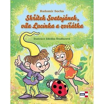 Skřítek Svatojánek, víla Lucinka a zvířátka (978-80-88104-20-9)