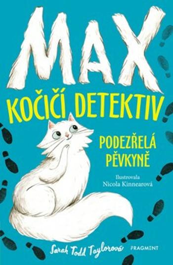 Max – kočičí detektiv: Podezřelá pěvkyně - Sarah  Todd Taylor