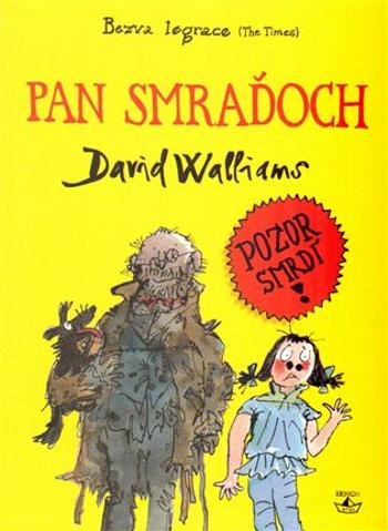 Pan Smraďoch - David Walliams, Quentin Blake