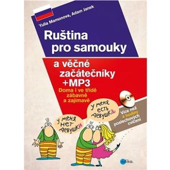 Ruština pro samouky a věčné začátečníky: Doma i ve třídě, zábavně i zajímavě (978-80-266-1601-6)