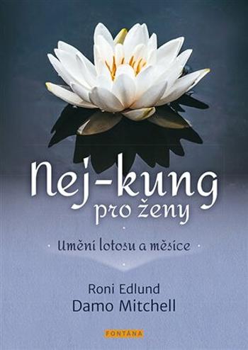 Nej-Kung pro ženy - Damo Mitchell, Roni Edlund