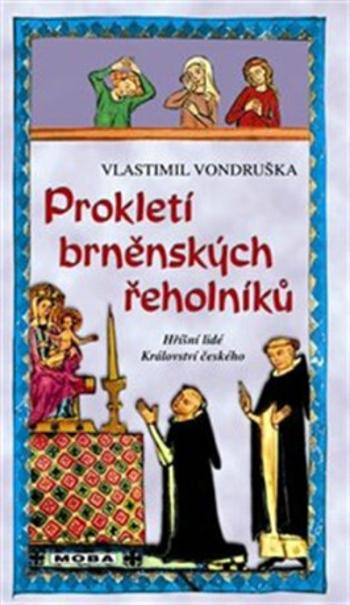 Prokletí brněnských řeholníků - Vlastimil Vondruška