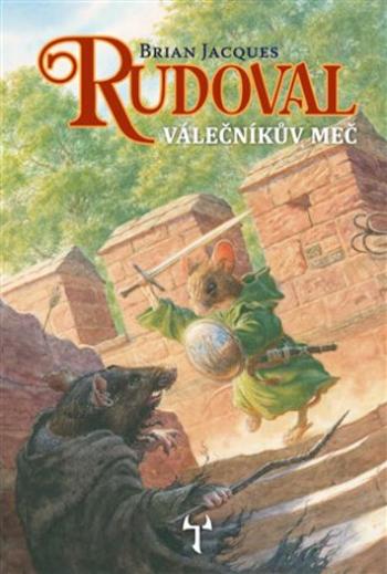 Rudoval: Válečníkův meč - James Brian  Jacques