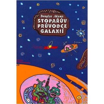 Stopařův průvodce Galaxií (9788025705285)