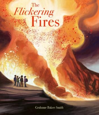 The Flickering Fires - Grahame Baker-Smith