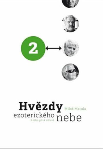 Hvězdy ezoterického nebe 2 - Miloš Matula