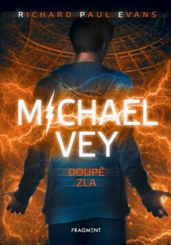 Michael Vey Doupě zla - Richard D. Evans