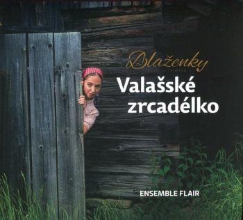 Blaženky - Valašské zrcadélko (CD)