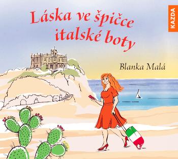 Blanka Malá Láska ve špičce italské boty Provedení: Audio download