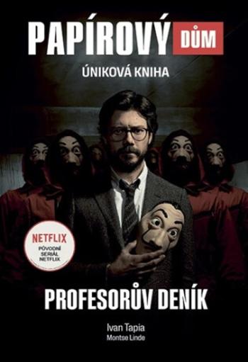 Papírový dům Profesorův deník - Ivan Tapia