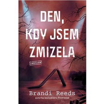 Den, kdy jsem zmizela (978-80-277-0289-3)