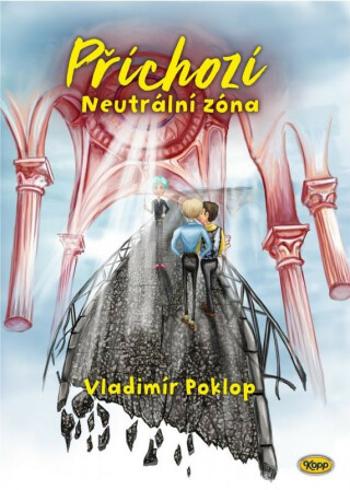 Příchozí 5 - Neutrální zóna - Vladimír Poklop