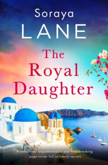 Royal Daughter - Soraya Lane