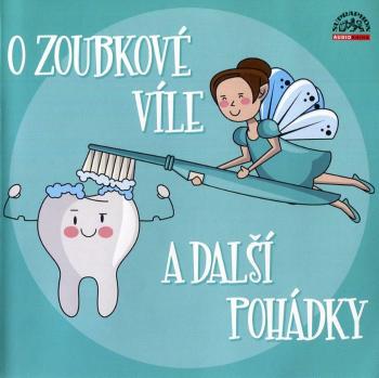 O zoubkové víle a další pohádky (CD) - audiokniha