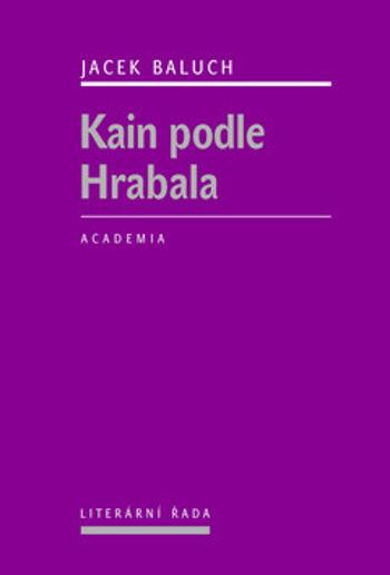 Kain podle Hrabala - Baluch Jacek