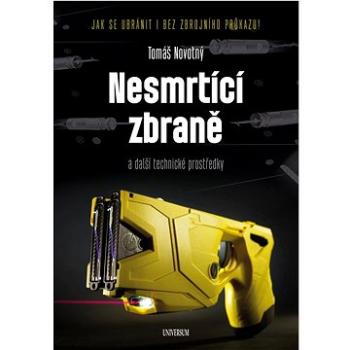 Nesmrtící zbraně (978-80-242-7418-8)