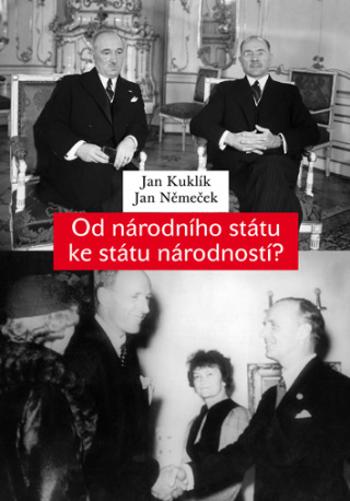 Od národního státu ke státu národností?  - Jan Kuklík, Jan Němeček - e-kniha