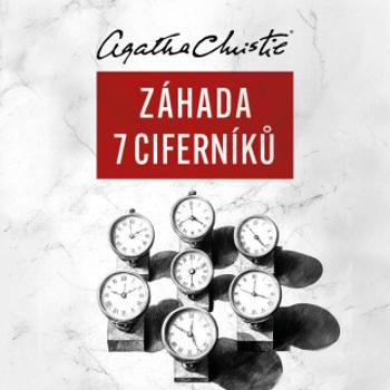 Záhada sedmi ciferníků - Agatha Christie - audiokniha