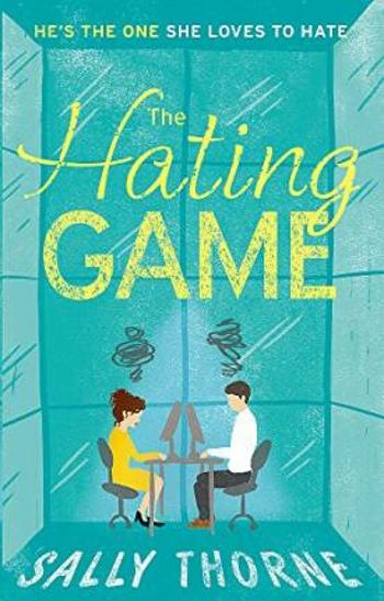 The Hating Game - Thorne Sally