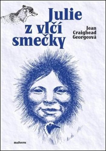 Julie z vlčí smečky - Vojtěch Jirásko, Jean Craighead  Georgeová