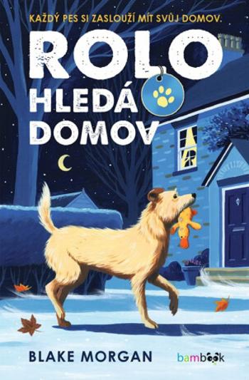 Rolo hledá domov - Blake Morgan