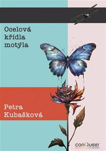 Ocelová křídla motýla - Petra Kubašková