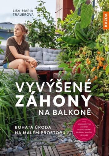 Vyvýšené záhony na balkoně - Lisa-Maria Trauerová