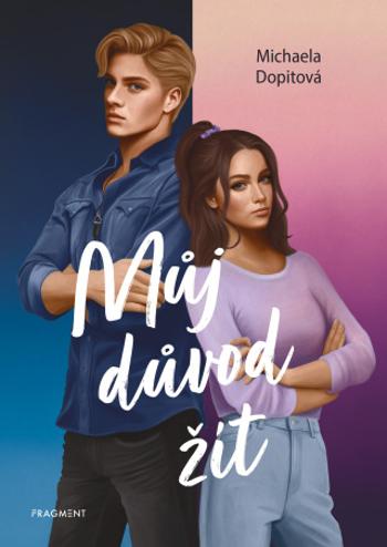 Můj důvod žít  - Michaela Dopitová - e-kniha