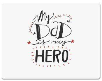 Podložka pod myš My dad is my hero