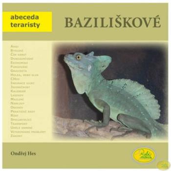 Baziliškové - Abeceda teraristy - Ondřej Hes