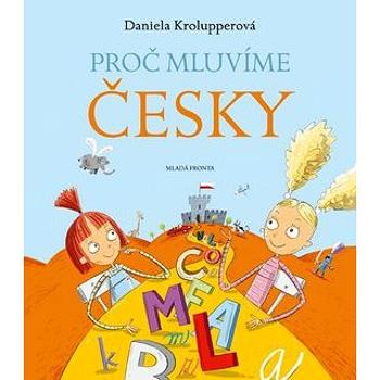 Proč mluvíme česky (978-80-204-2500-3)