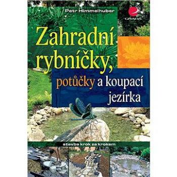 Zahradní rybníčky, potůčky a koupací jezírka (978-80-247-3327-2)