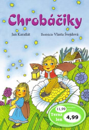 Chrobáčiky - Vlasta Švejdová, Jan Karafiát