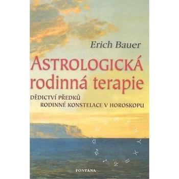 Astrologická rodinná terapie: Dědictví předků - Rodinné konstelace v horoskopu (978-80-7336-449-6)