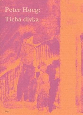 Tichá dívka - Peter Hoeg