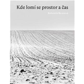 Kde lomí se prostor a čas (978-80-7530-326-4)