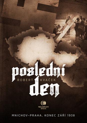 Poslední den - Robert Kvaček