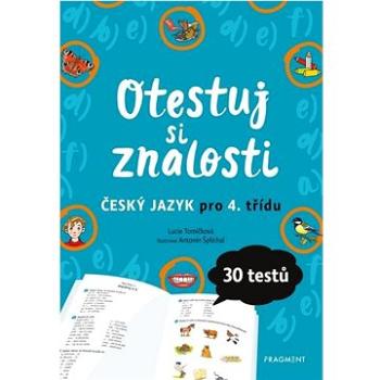 Otestuj si znalosti Český jazyk pro 4. třídu (978-80-253-4779-9)