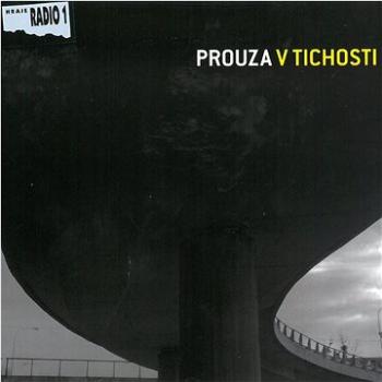 Prouza: V tichosti - CD (MAM418-2)