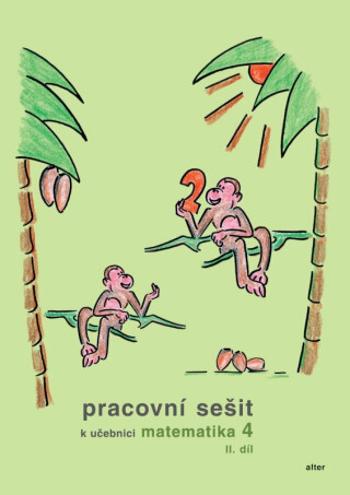 Pracovní sešit k Matematice pro 4. ročník, 2. díl - Růžena Blažková, Květoslava Matoušková, Milena Vaňurová