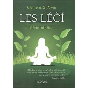 Les léčí: Efekt biofilie (978-80-7336-938-5)