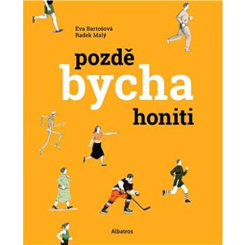 Pozdě bycha honiti (978-80-000-6511-3)